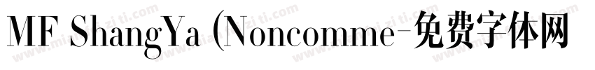 MF ShangYa (Noncomme字体转换